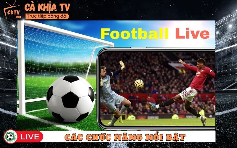 Các chức năng nổi bật của cakhiatv.fund