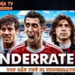 Top Cầu Thủ Underrated Bị Đánh Giá Thấp - Các Chiến Binh Thầm Lặng